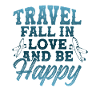 love travel be happy
