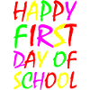 Happy First day of school