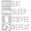 Repeat coffee daily
