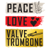 Peace Love Valve Trombone Instrument