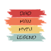 Dad Man Myth Legend