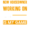 Funny Fresh Homeowner Saying