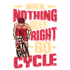 When Nothing Goes Right, Go Cycle, Cycling.