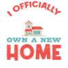 I Officially Own A New Home Owner