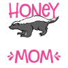 Honey Badger Mom