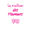 la meilleur des mamans