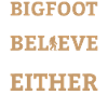 Bigfoot Sasquatch - Gardez-le accroupi