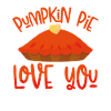 Pumpkin pie love you