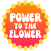 Power to the Flower