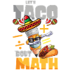 Let's Taco Bout Math Teacher