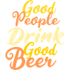 Good people drink good beer