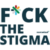 F*ck the stigma!