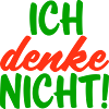 Ich denke nicht