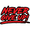 Never Give Up!