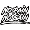 No Pain No Gain