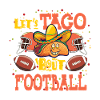 Taco Bout Football Match Day