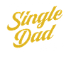 Best Single Father Ever Dad