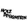 Holzdesignerin