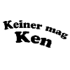 Keiner mag Ken