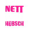 Ich muss mal nett werden