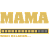 Ladebalken Mama wird geladen