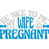 my wife is pregnant