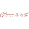 silence is real