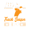 Keep Calm Track Season Is Here Track And Field