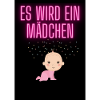 Es wird ein Mädchen