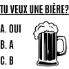 TU VEUX UNE BIÈRE