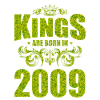 les rois naissent en 2009
