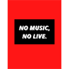NO MUSIC NO LIVE