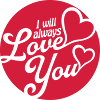 I will always love