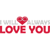 I will always love
