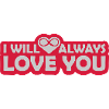 I will always love