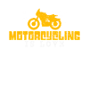 Motorcycling Saying