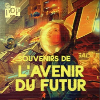souvenirs de l'avenir du futur