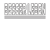 BESSER LEBEN