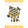 Introverted Beekeeping Introverted Gift