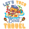 Let’s Taco Bout Voyage Vacances Mexicaines