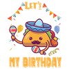 Taco Bout Mon anniversaire