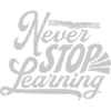never stop learning Zitat