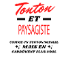 Tonton et PAYSAGISTE