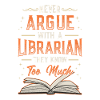 Never argue with a librarian.