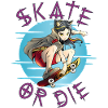 Skate oder stirb Skateboarder Anime Mädchen