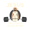 Jesus Deadlift Christ