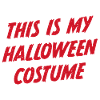 Das ist mein Halloween Kostüm