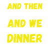 We go out to eat
