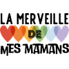 La merveille de mes mamans