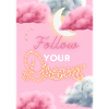 Follow your Dreams